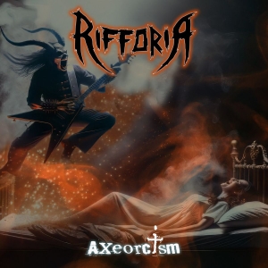 Rifforia - Axeorcism (Digipack) in the group CD / Hårdrock at Bengans Skivbutik AB (5514995)