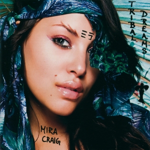 Mira Craig - Tribal Dreams in the group CD / Norsk Musik,RnB-Soul at Bengans Skivbutik AB (5515021)