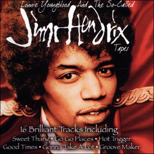 Lonnie Youngblood - The So-Called Jimi Hendrix Tapes in the group OUR PICKS / CD Pick 4 pay for 3 at Bengans Skivbutik AB (5515023)