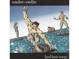 Under-Radio - Bad Heir Ways in the group CD / Finsk Musik,Pop-Rock at Bengans Skivbutik AB (5515052)