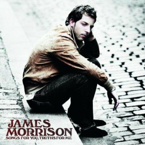 James Morrison - Songs For You, Truths For Me in the group OTHER / MK Test 8 CD at Bengans Skivbutik AB (5515056)