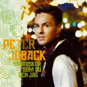Peter Jöback - Människor Som Du Och Jag in the group CD / Pop-Rock,Svensk Musik at Bengans Skivbutik AB (5515073)