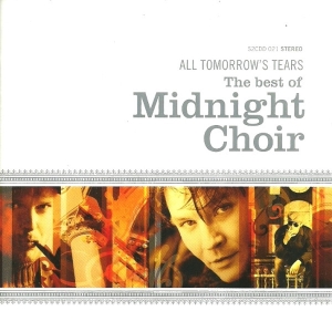 Midnight Choir - All Tomorrows Tears - The Best Of in the group CD / Best Of,Norsk Musik at Bengans Skivbutik AB (5515184)