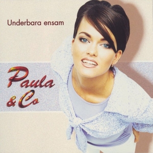 Paula & Co - Underbara Ensam in the group CD / Svensk Musik at Bengans Skivbutik AB (5515215)