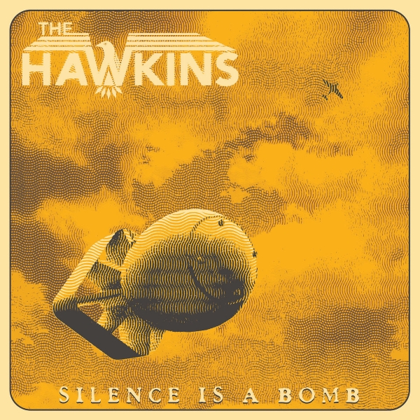 Hawkins - Silence Is A Bomb Lp (Ltd Yellow) in the group OTHER / Multibuy LP 3-300 at Bengans Skivbutik AB (5515233)