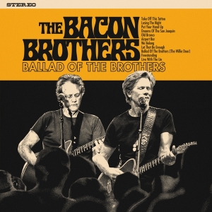 The Bacon Brothers - Ballad Of The Brothers in the group OTHER / Forthcoming products - 10 percent at Bengans Skivbutik AB (5515314)