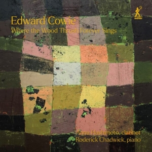 Edward Cowie - Where The Wood Thrush Forever Sings in the group CD / Klassiskt at Bengans Skivbutik AB (5515395)