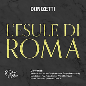 Carlo Rizzi & Britten Sinfonia - Donizetti: L'esule Di Roma in the group OUR PICKS / Friday Releases / Friday the 1st of Mars 2024 at Bengans Skivbutik AB (5515506)
