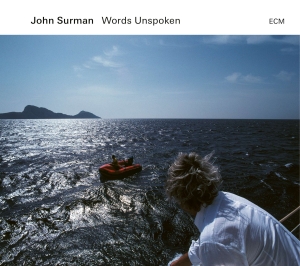 John Surman Rob Luft Rob Waring - Words Unspoken in the group OUR PICKS / Frontpage - CD New & Forthcoming at Bengans Skivbutik AB (5515560)