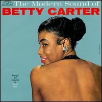 Betty Carter - The Modern Sound Of Betty Carter in the group OUR PICKS / Friday Releases / Friday The 23rd Of February 2024 at Bengans Skivbutik AB (5515567)