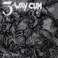 3-Way Cum - 1993-1998 (2 Lp Vinyl) in the group OUR PICKS / Friday Releases / Friday the 2th Feb 24 at Bengans Skivbutik AB (5515599)