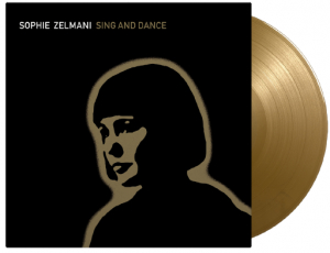 Zelmani Sophie - Sing And Dance (Ltd Gold Vinyl) in the group OTHER /  /  at Bengans Skivbutik AB (5515623)