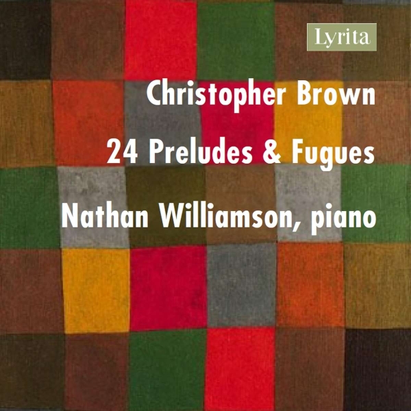Brown Christopher - 24 Preludes & Fugues (3Cd) in the group CD / Klassiskt at Bengans Skivbutik AB (5515726)