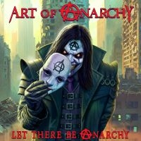 Art Of Anarchy - Let There Be Anarchy in the group OUR PICKS / Friday Releases / Friday the 16th February 2024 at Bengans Skivbutik AB (5515800)