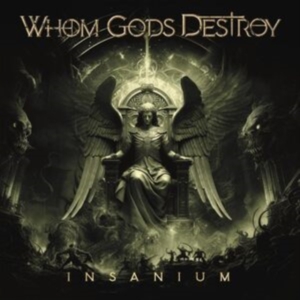 Whom Gods Destroy - Insanium in the group OUR PICKS / Friday Releases / Friday the 15th of Mars 2024 at Bengans Skivbutik AB (5515904)