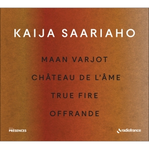 Saariaho Kaija - Maan Varjot Chateau De L'ame True in the group CD / Klassiskt at Bengans Skivbutik AB (5516080)
