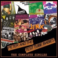 Peter And The Test Tube Babies - The Complete Singles - 2Cd Edition in the group OUR PICKS / Friday Releases / Friday The 8th Of Mars 2024 at Bengans Skivbutik AB (5516175)