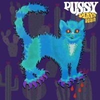 Pussy - Pussy Plays Again (Vinyl Lp) in the group OTHER / Forthcoming products - 10 percent at Bengans Skivbutik AB (5516247)