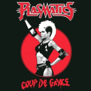 Plasmatics - Coup De Grace (Vinyl Lp) in the group VINYL at Bengans Skivbutik AB (5516376)