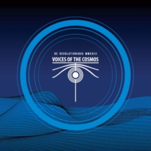 Voices Of The Cosmos - De Revolutionibus Mmxxiii in the group OTHER / Övrigt /  at Bengans Skivbutik AB (5516403)