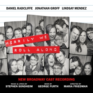 New Broadway Cast Of Merrily We Roll Along - Merrily We Roll Along (New Broadway Cast Recording) in the group OUR PICKS / Friday Releases / Friday the 2th Feb 24 at Bengans Skivbutik AB (5516443)