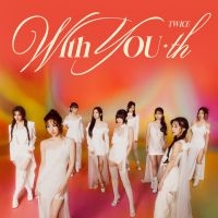 Twice - With You-Th ( Forever Ver.) in the group OUR PICKS / Friday Releases / Friday The 23rd Of February 2024 at Bengans Skivbutik AB (5516455)