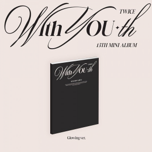 Twice - With You-Th (Glowing Ver.) i gruppen VI TIPSAR / Fredagsreleaser / Fredag Den 23:e Februari 2024 hos Bengans Skivbutik AB (5516456)