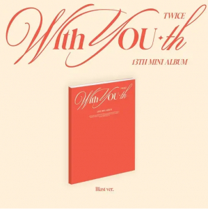 Twice - With You-Th (Blast Ver.) in the group OUR PICKS / Friday Releases / Friday The 23rd Of February 2024 at Bengans Skivbutik AB (5516457)