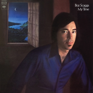 Scaggs Boz - My Time in the group OUR PICKS / Friday Releases / Friday the 1st of Mars 2024 at Bengans Skivbutik AB (5516567)