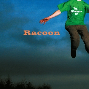 Racoon - Till Monkeys Fly in the group OUR PICKS / Friday Releases / Friday the 1st of Mars 2024 at Bengans Skivbutik AB (5516568)