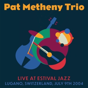 Pat Metheny Trio - Live At Estival Jazz in the group OUR PICKS / Friday Releases / Friday the 26th Jan 24 at Bengans Skivbutik AB (5516640)
