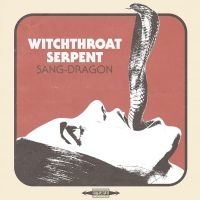 Witchthroat Serpent - Sang Dragon in the group OUR PICKS / Friday Releases / Friday the 16th February 2024 at Bengans Skivbutik AB (5516688)