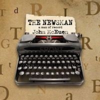 Mceuen John - The Newsman: A Man Of Record in the group OUR PICKS / Frontpage - CD New & Forthcoming at Bengans Skivbutik AB (5516706)