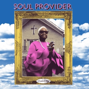 King Elizabeth - Soul Provider in the group OTHER / Forthcoming products - 10 percent at Bengans Skivbutik AB (5516729)