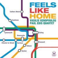 Vasilis Xenopoulos & Paul Edis - Feels Like Home in the group OUR PICKS / Frontpage - CD New & Forthcoming at Bengans Skivbutik AB (5516769)