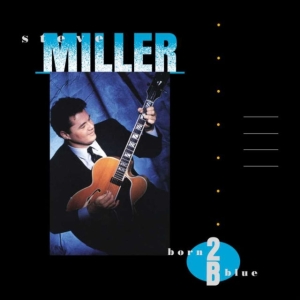 Steve Miller - Born 2B Blue in the group OTHER / Vinylcampaign Feb24 at Bengans Skivbutik AB (5516878)