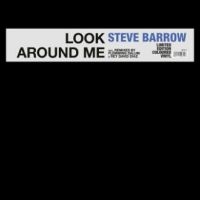 Steve Barrow - Look Around Me in the group OUR PICKS / Friday Releases / Friday the 16th February 2024 at Bengans Skivbutik AB (5516920)