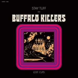 Buffalo Killers - Stay Tuff / Lost Cuts (Clear Purple in the group VINYL / Pop-Rock at Bengans Skivbutik AB (5516965)
