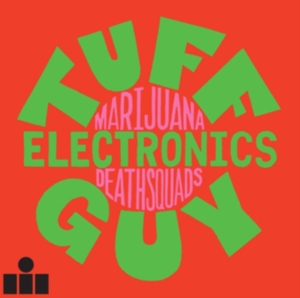 Marijuana Deathsquads - Tuff Guy Electronics in the group VINYL / Pop-Rock at Bengans Skivbutik AB (5517013)