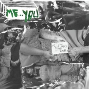 Me:You - Field Tapes In Der Trash in the group OTHER / Övrigt /  at Bengans Skivbutik AB (5517021)