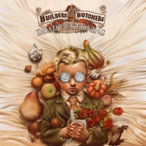 Builders And The Butchers The - Dead Reckoning (Turquoise Vinyl) in the group OTHER / Övrigt /  at Bengans Skivbutik AB (5517057)