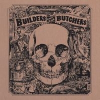 Builders And The Butchers The - The Builders And The Butchers (Gold in the group VINYL / Pop-Rock at Bengans Skivbutik AB (5517060)
