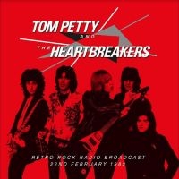 Petty Tom & The Heartbreakers - Retro Rock Radio Broadcast, 22 Nd F in the group CD / Pop-Rock at Bengans Skivbutik AB (5517094)