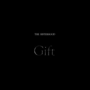 Sisterhood The - Gift (Silver Vinyl) in the group OUR PICKS / Friday Releases / Friday The 8th Of Mars 2024 at Bengans Skivbutik AB (5517207)