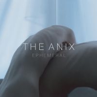 The Anix - Ephemeral in the group OUR PICKS / Friday Releases / Friday the 1st of Mars 2024 at Bengans Skivbutik AB (5517224)