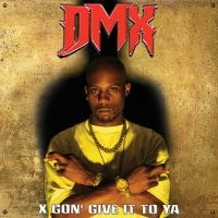 Dmx - X Gon' Give It To Ya in the group OUR PICKS / Friday Releases / Friday the 1st of Mars 2024 at Bengans Skivbutik AB (5517241)