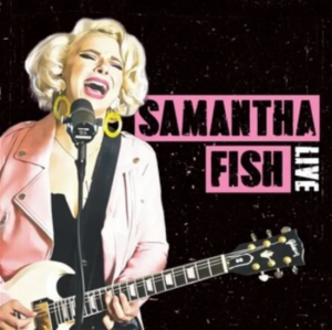 Samantha Fish - Live i gruppen VI TIPSAR / Fredagsreleaser / Fredag Den 1:a Mars 2024 hos Bengans Skivbutik AB (5517249)