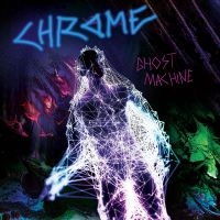 Chrome - Ghost Machine in the group OUR PICKS / Friday Releases / Friday the 1st of Mars 2024 at Bengans Skivbutik AB (5517276)
