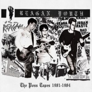 Reagan Youth - The Poss Tapes - 1981-1984 in the group CD / Pop-Rock at Bengans Skivbutik AB (5517361)