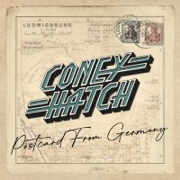 Coney Hatch - Postcard From Germany in the group OUR PICKS / Friday Releases / Friday the 1st of Mars 2024 at Bengans Skivbutik AB (5517364)